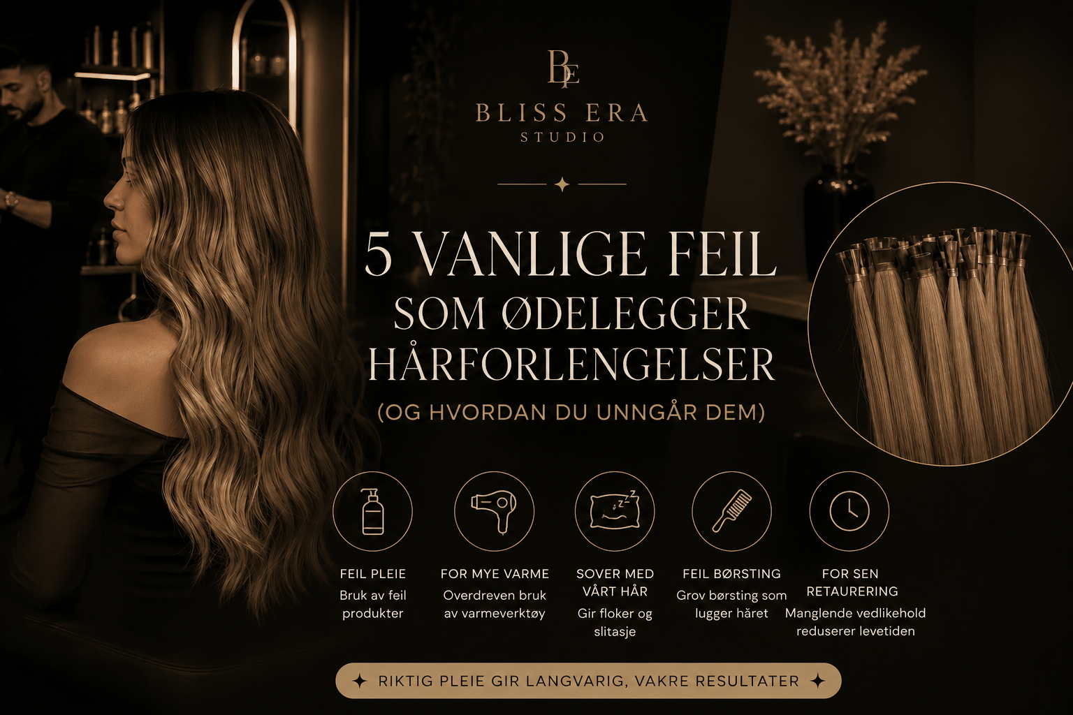5 vanlige feil som ødelegger extensions (og hvordan du unngår dem)